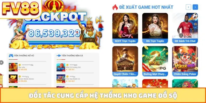 Đối tác cung cấp hệ thống kho game đồ sộ