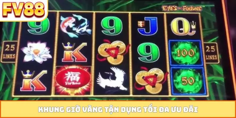 Khung giờ vàng tận dụng tối đa ưu đãi