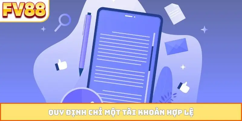 Quy định chỉ một tài khoản hợp lệ